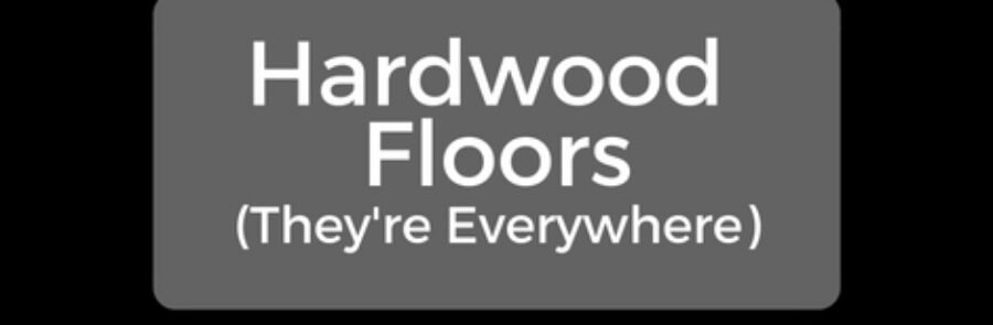 You Win Some, You Win Some – Hardwood Floor Wins