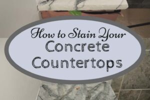 How to Stain a Concrete Countertop | How I Stained My Concrete Countertop