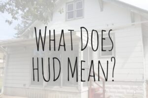 What’s a HUD Home?