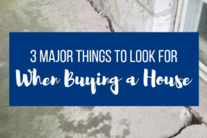 What to look for when buying a house