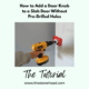 DIY Door Knob Installation on Slab Doors: Tools, Tips & Tricks